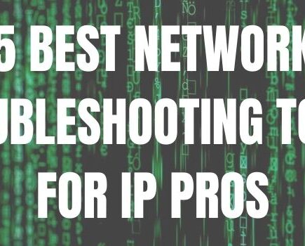 5 BEST NETWORK TROUBLESHOOTING TOOLS FOR IP PROS