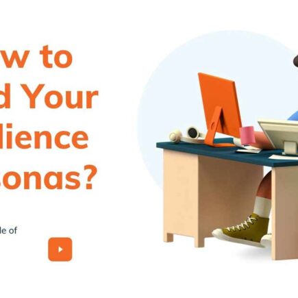 How to Build Your Audience Personas