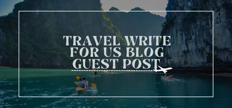 travel write for us